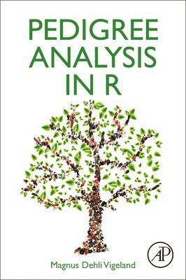 Magnus Dehli Vigeland, Norway) Vigeland, Magnus Dehli (Department of Medical Genetics, Oslo University Hospital, University of Oslo, Oslo - Pedigree Analysis in R, Häftad
