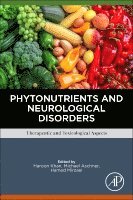 Haroon Khan, Michael Aschner, Hamed Mirzaei - Phytonutrients and Neurological Disorders, Häftad