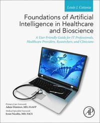 bokomslag Foundations of Artificial Intelligence in Healthcare and Bioscience
