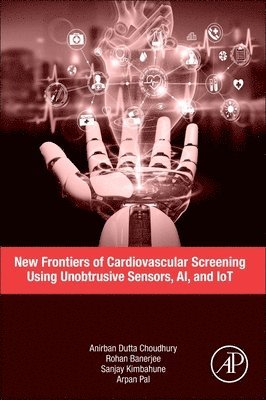 New Frontiers of Cardiovascular Screening using Unobtrusive Sensors, AI, and IoT 1