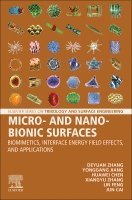 Deyuan Zhang, Yonggang Jiang, Huawei Chen, Xiangyu Zhang, Lin Feng, Jun Cai - Micro- and Nano-Bionic Surfaces, Häftad