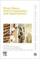Jyotishkumar Parameswaranpillai, Suchart Siengchin, Togay Ozbakkaloglu, Hao Wang, Sanjay Mavinkere Rangappa - Plant Fibers, their Composites, and Applications, Häftad