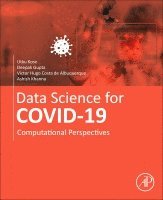 Utku Kose, Deepak Gupta, Victor Hugo Costa de Albuquerque, Ashish Khanna - Data Science for COVID-19 Volume 1, Häftad