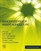 Adil Denizli, Tuan Anh Nguyen, Susai Rajendran, Ghulam Yasin, Ashok Kumar Nadda - Nanosensors for Smart Agriculture, Häftad