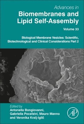 Antonella Bongiovanni, Gabriella Pocsfalvi - Biological Membrane Vesicles: Scientific, Biotechnological and Clinical Considerations Part 2, Inbunden