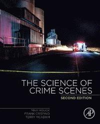 bokomslag The Science of Crime Scenes