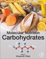Vinood B. Patel, UK) Patel, Vinood B. (Reader in Clinical Biochemistry, University of Westminster, London - Molecular Nutrition: Carbohydrates, Häftad