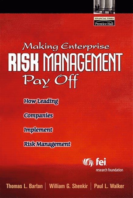 Making Enterprise Risk Management Pay Off