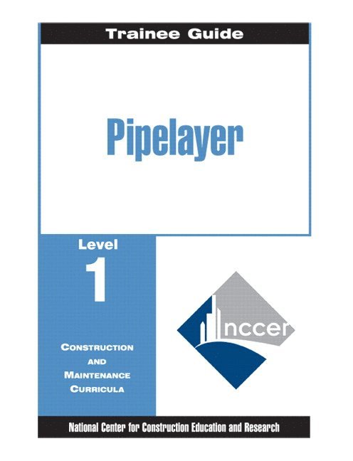 Pipelayer Trainee Guide, Level 1 1
