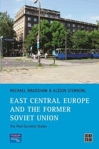 bokomslag East Central Europe and the former Soviet Union: