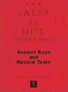 Salsa is Hot, The, Dialogs and Stories Answer Key and Review Tests