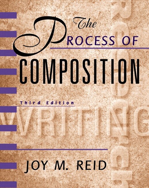 Process of Composition, The, Reid Academic Writing