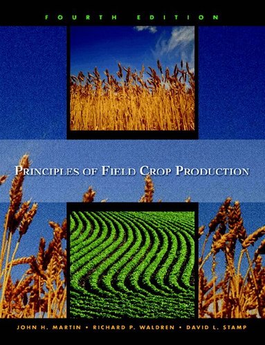 John Martin, Warren Leonard Deceased, David Stamp, Richard Waldren - Principles of Field Crop Production, Häftad