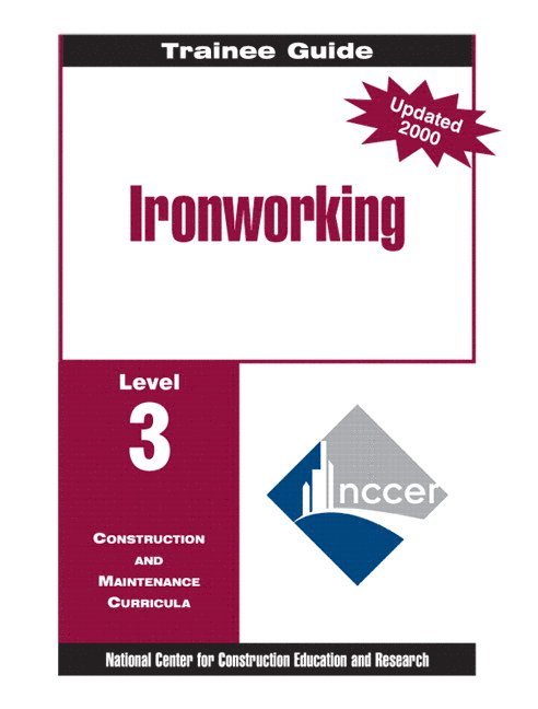 Ironworking Level 3 Trainee Guide, 1e, Binder 1