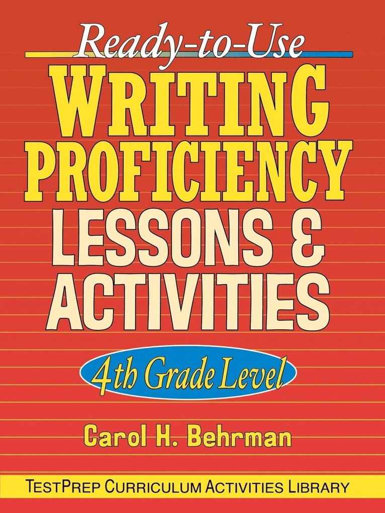 Ready-to-Use Writing Proficiency Lessons and Activities 1