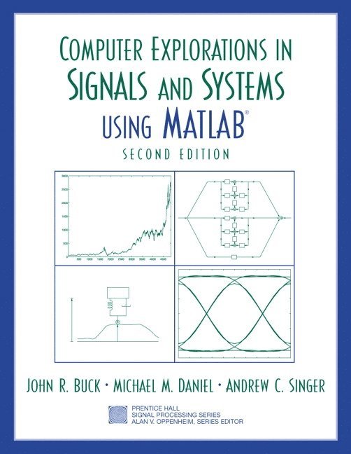 Computer Explorations in Signals and Systems Using MATLAB 1