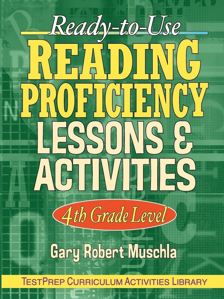 Gary R. Muschla, Gary Robert Muschla, Muschla, Gary R Muschla - Ready-to-Use Reading Proficiency Lessons & Activities, Häftad
