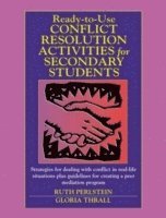 Ruth Perlstein, Gloria Thrall - Ready-to-Use Conflict Resolution Activities for Secondary Students, Häftad