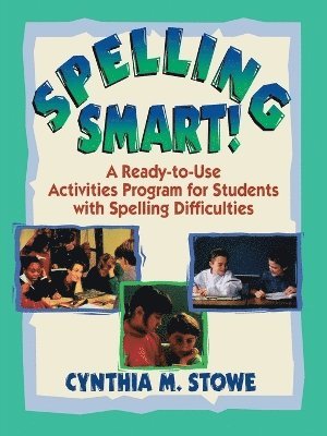 Cynthia M. Stowe - Spelling Smart!, Häftad