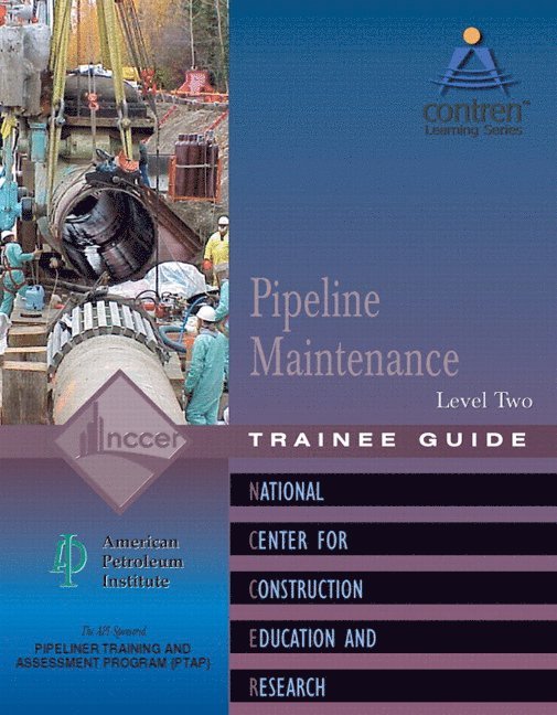 Pipeline Maintenance Trainee Guide, Level 2 1