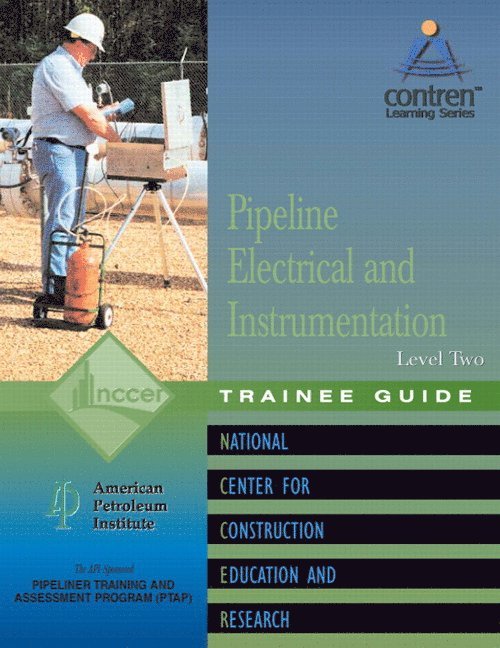 NCCER, Nccer - Pipeline Electrical & Instrumentation Trainee Guide, Level 2, Häftad