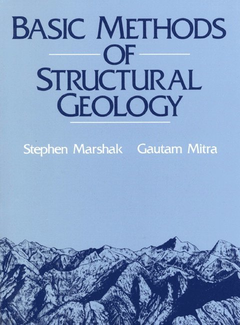 Stephen Marshak, Gautum Mitra - Basic Methods of Structural Geology, Häftad