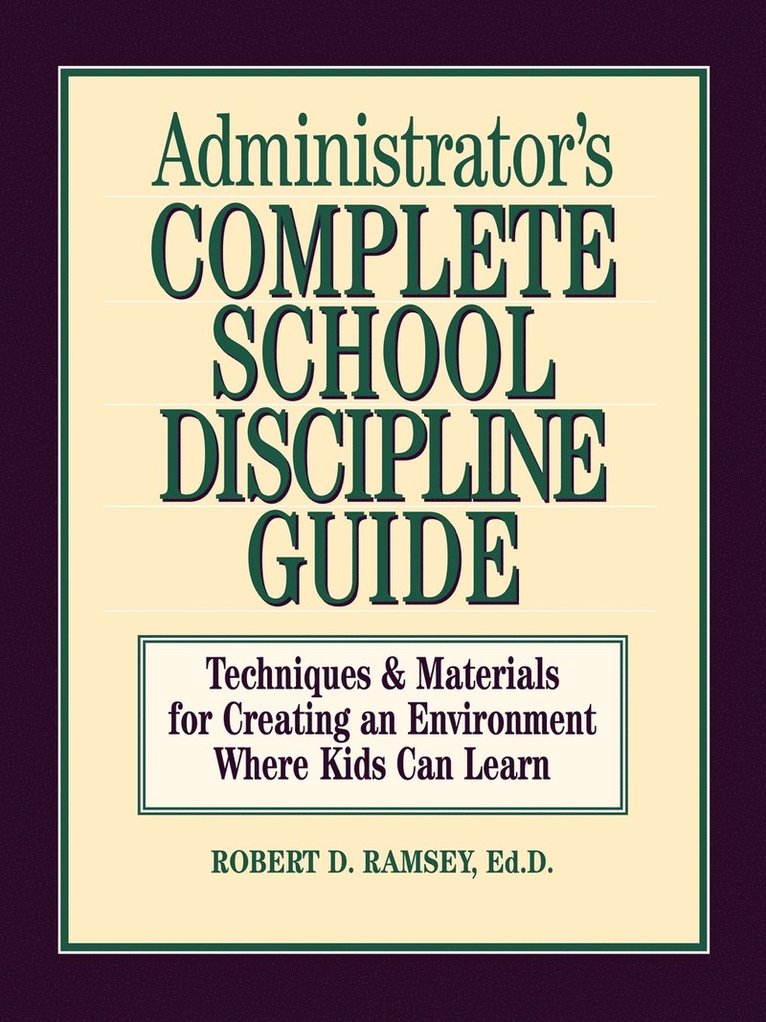 Administrator's Complete School Discipline Guide 1