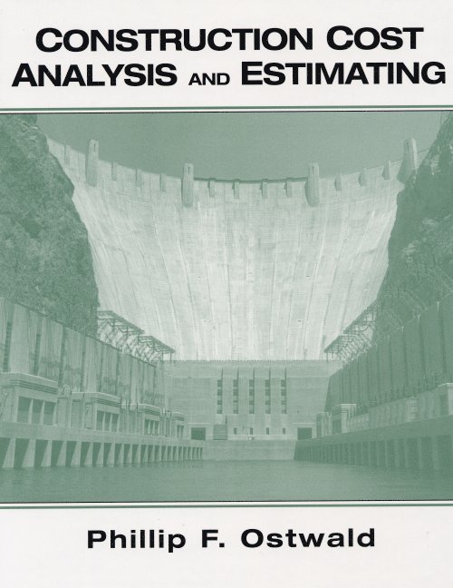 Construction Cost Analysis and Estimating 1