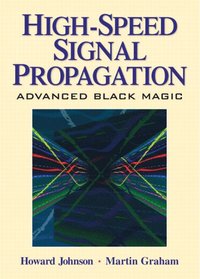 bokomslag High Speed Signal Propagation: Advanced Black Magic