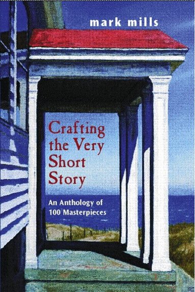 Mark Mills - Crafting the Very Short Story, Häftad