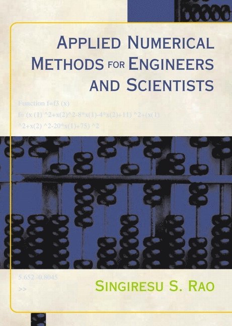 Singiresu Rao - Applied Numerical Methods for Engineers and Scientists, Häftad