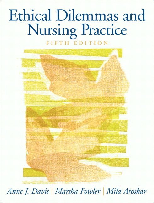 Ethical Dilemmas and Nursing Practice