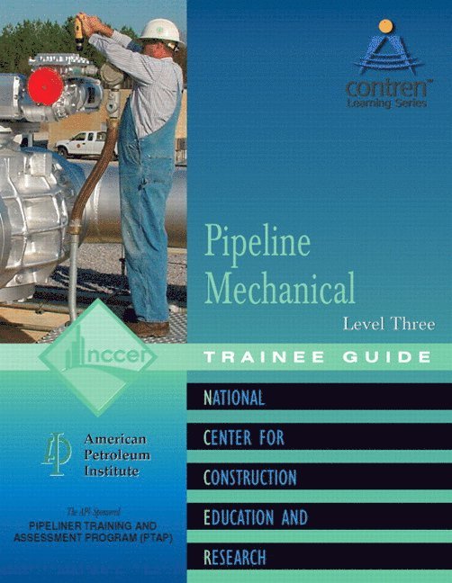 NCCER, Nccer - Pipeline Mechanical Trainee Guide, Level 3, Häftad