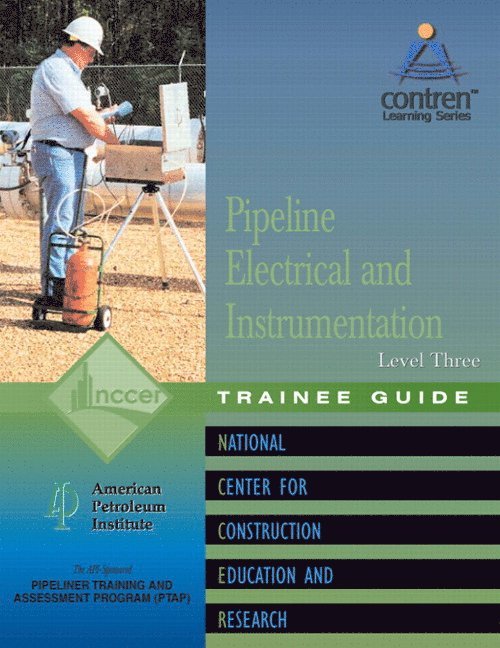NCCER, Nccer - Pipeline Electrical & Instrumentation Trainee Guide, Level 3, Häftad