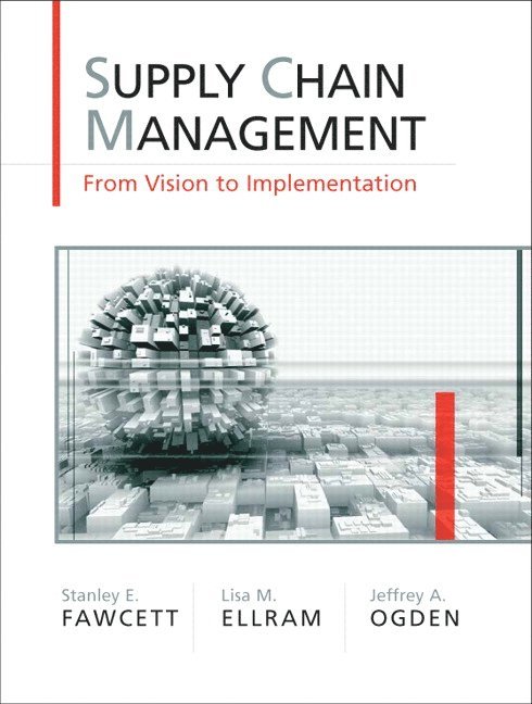Stanley Fawcett, Lisa Ellram, Jeffrey Ogden - Supply Chain Management, Häftad