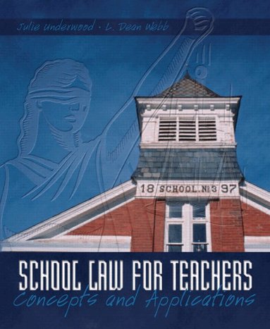 Julie Underwood, L. Webb - School Law for the Teachers, Häftad