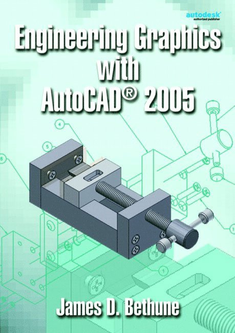 Engineering Graphics with AutoCAD 2005 1