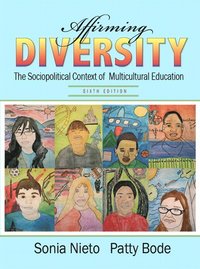 bokomslag Affirming Diversity: The Sociopolitical Context of Multicultural Education