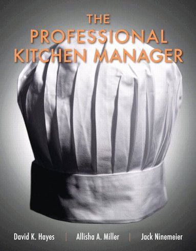 David Hayes, Allisha Miller, Jack Ninemeier - Professional Kitchen Manager, The, Häftad