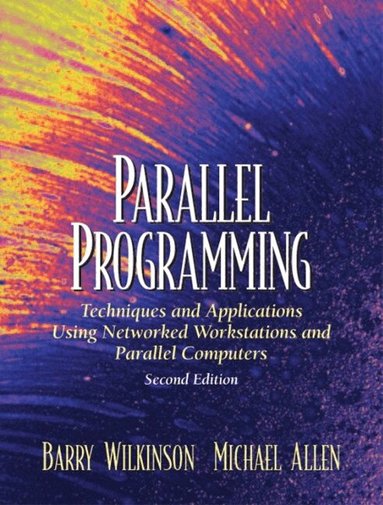 Barry Wilkinson, Michael Allen - Parallel Programming, Häftad