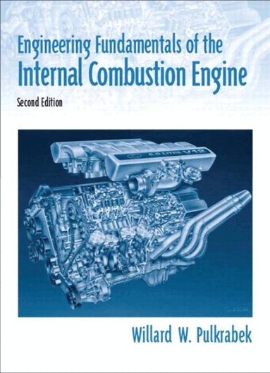 Willard Pulkrabek - Engineering Fundamentals of the Internal Combustion Engine, Inbunden