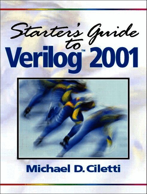Starter's Guide to Verilog 2001