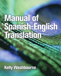 bokomslag Manual of Spanish-English Translation
