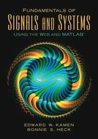 bokomslag Fundamentals of Signals and Systems Using the Web and MATLAB