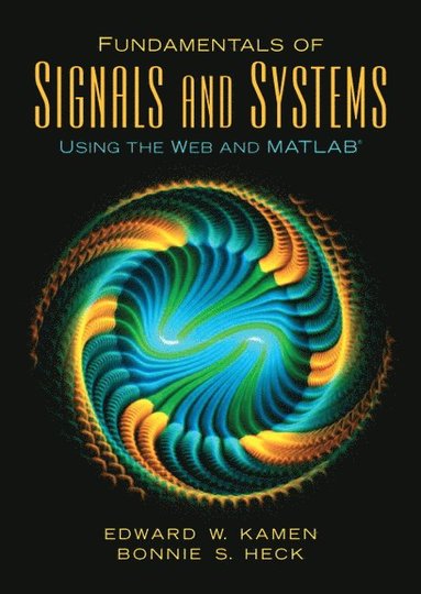 bokomslag Fundamentals of Signals and Systems Using the Web and MATLAB