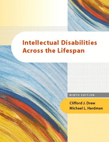Clifford Drew, Michael Hardman - Intellectual Disabilities Across the Lifespan, Inbunden