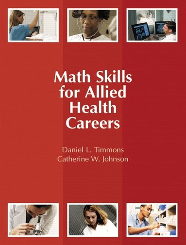 Daniel Timmons, Catherine Johnson - Math Skills for Allied Health Careers, Häftad