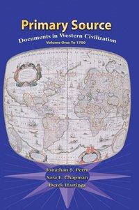 bokomslag Primary Sources in Western Civilization, Volume 1 for Primary Sources in Western Civilization, Volume 1
