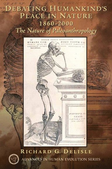 bokomslag Debating Humankind's Place in Nature, 1860-2000