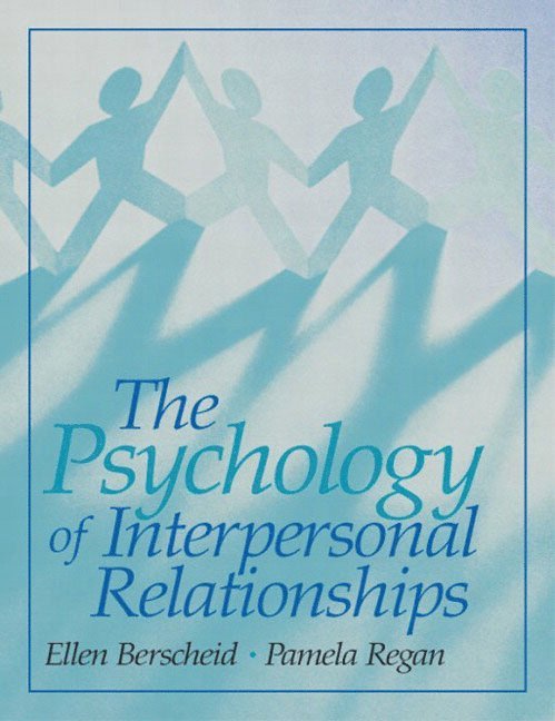 The Psychology of Interpersonal Relationships 1